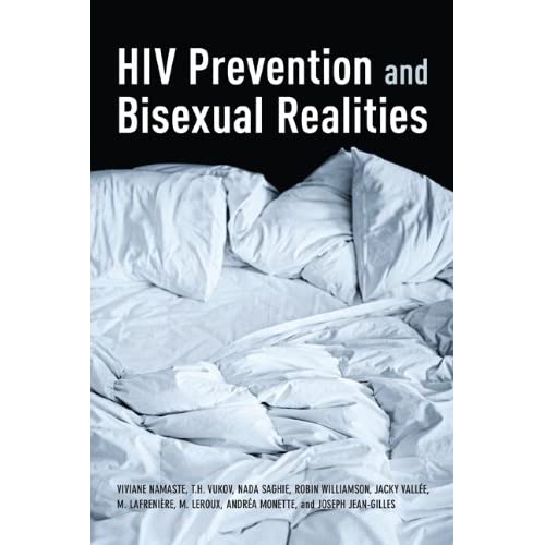 HIV Prevention and Bisexual Realities: Bisexual Realities and HIV Educaton in Montreal