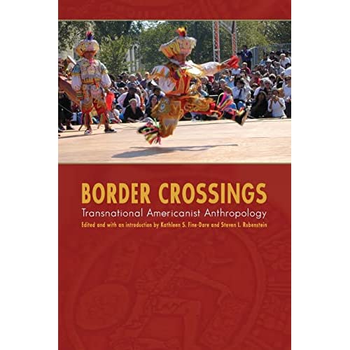 Border Crossings: Transnational Americanist Anthropology