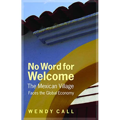 No Word for Welcome: The Mexican Village Faces the Global Economy