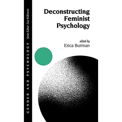 Deconstructing Feminist Psychology (Gender and Psychology series)