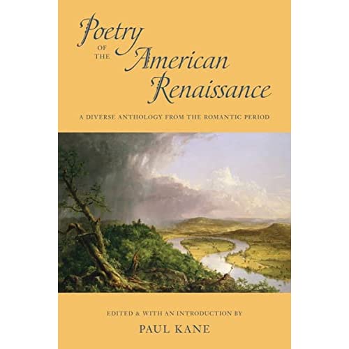 Poetry of the American Renaissance: A Diverse Anthology from the Romantic Period