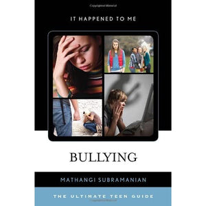 Bullying: The Ultimate Teen Guide (It Happened to Me): 38