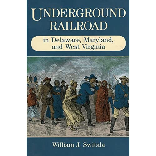 Underground Railroad in Delaware, Maryland, and West Virginia