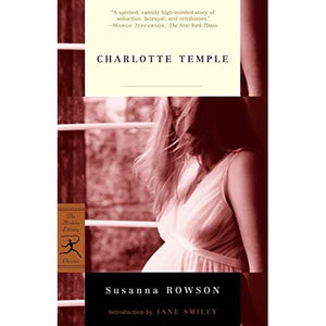 Charlotte Temple (Modern Library) (Modern Library Classics)