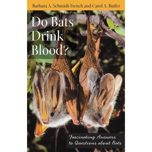 Do Bats Drink Blood?: Fascinating Answers to Questions About Bats (Rutgers Animal Q&A Series) (Animals Q & A)