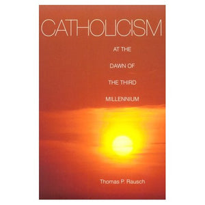 Catholicism at the Dawn of the Millennium (Michael Glazier Books)