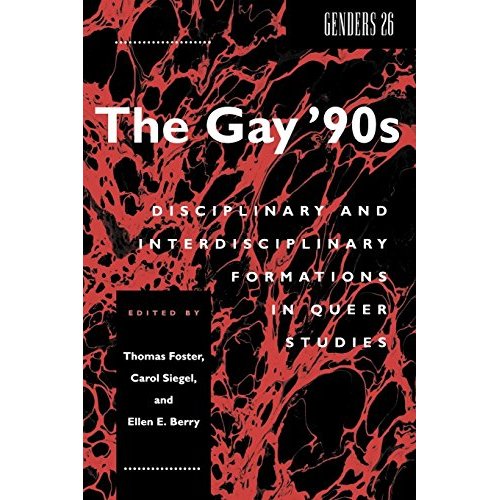 Gay 90s Foster Siegel Berry New York University Press Paperback /… 9780814726730