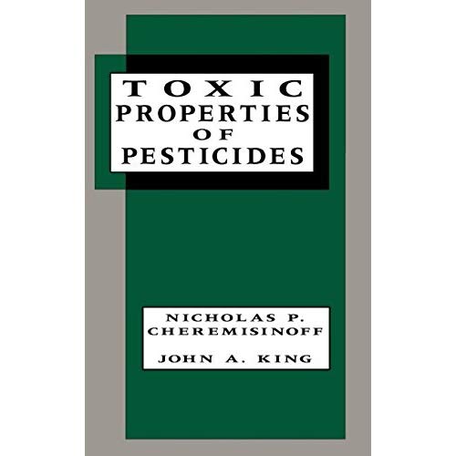 Toxic Properties of Pesticides: 12 (Environmental Science & Pollution)