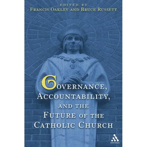 Governance, Accountability, and the Future of the Catholic Church