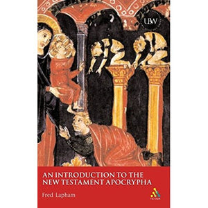 Introduction to the New Testament Apocrypha (Understanding the Bible and Its World)