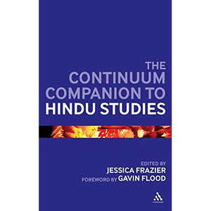 The Continuum Companion to Hindu Studies (Continuum Companions) (Bloomsbury Companions)