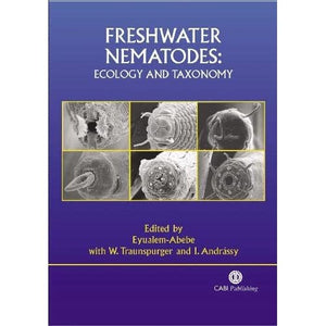 Freshwater Nematodes: Ecology and Taxonomy (Cabi Publishing)