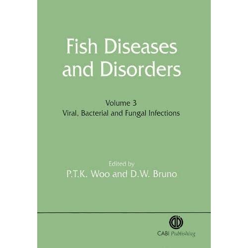 Fish Diseases and Disorders: Viral, Bacterial and Fungal Infections v. 3 (Fish Diseases and Disorders)