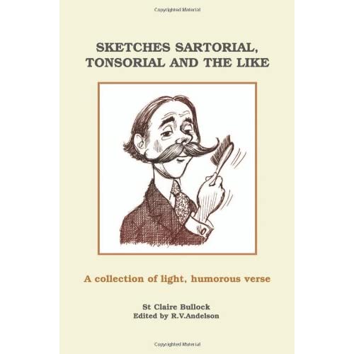 Sketches Sartorial, Tonsorial and the Like: A Collection of Light Humorous Verse