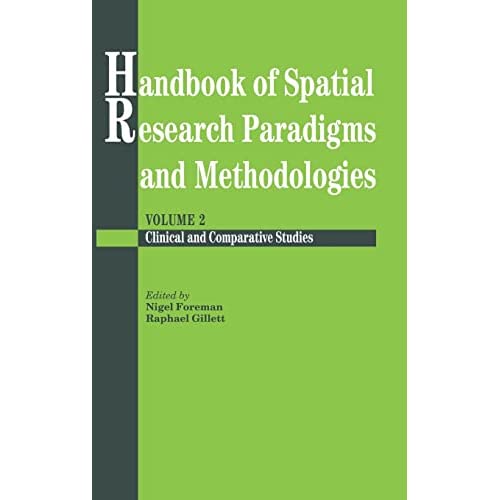 Handbook Of Spatial Research Paradigms And Methodologies: 02 (Handbook of Spatial Research Paradigms & Methodologies)