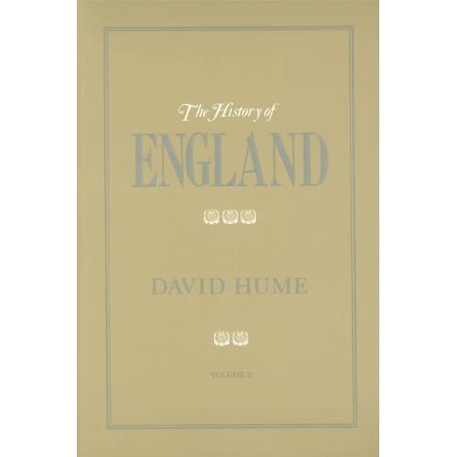 The History of England: From the Reign of Henry III Through the Death of Richard III in 1485 v. 2 (History of England (Liberty Classics)): From the ... Julius Caesar to the Revolution in 1688: 02