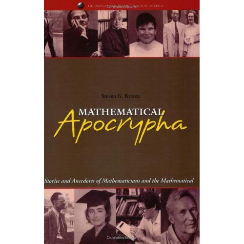 Mathematical Apocrypha: Stories and Anecdotes of Mathematicians and the Mathematical (Spectrum)