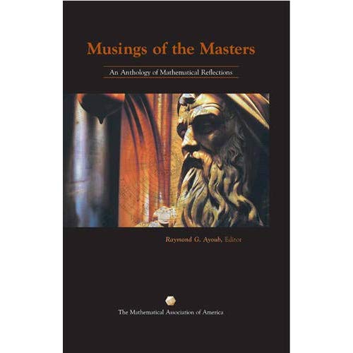 Musings of the Masters: An Anthology of Mathematical Reflections (Spectrum)