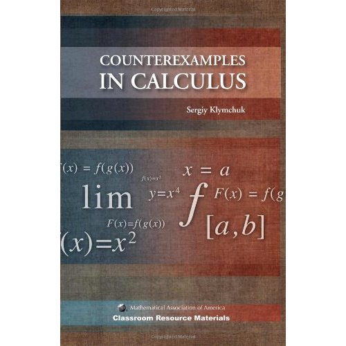 Counterexamples in Calculus (Classroom Resource Materials)