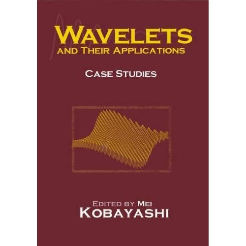 Applications of Wavelets: Case Studies