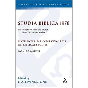 Studia Biblica 1978: Papers on Paul and Other New Testament Authors v. 3 (JSNT supplement)