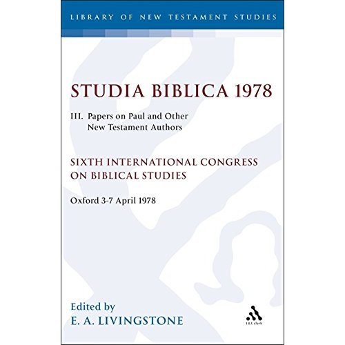 Studia Biblica 1978: Papers on Paul and Other New Testament Authors v. 3 (JSNT supplement)
