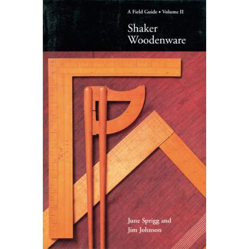 Shaker Woodenware: A Field Guide: v. 2