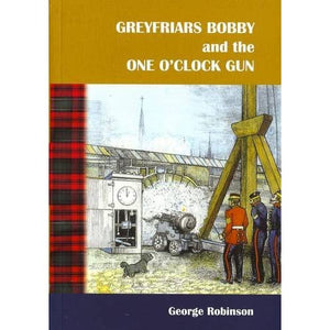 Greyfriars Bobby and the One O'clock Gun