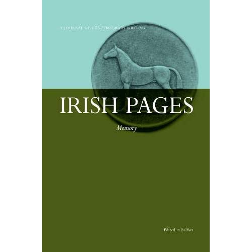 Irish Pages: A Journal of Contemporary Writing: Memory Vol 7 No.2