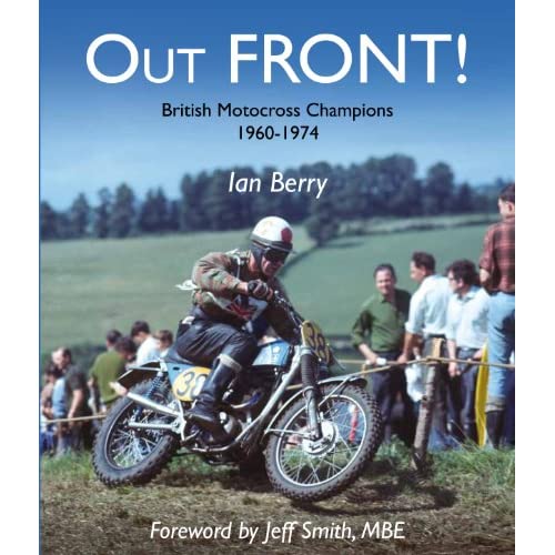 Out Front!: British Motocross Champions 1960-1974