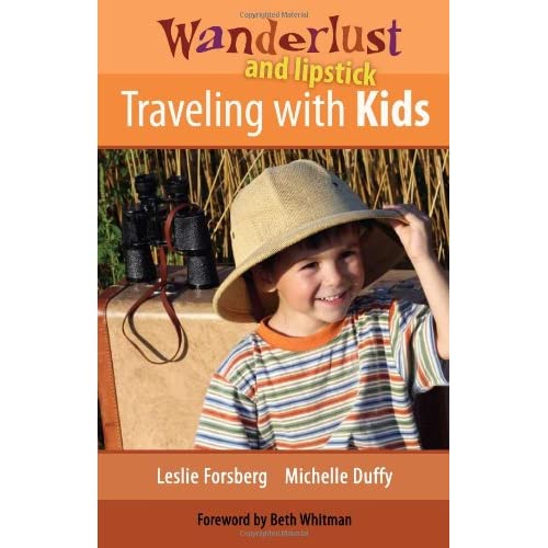 Wanderlust and Lipstick: Traveling with Kids