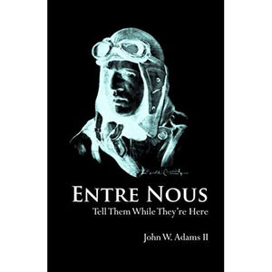Entre Nous: Tell Them While They're Here