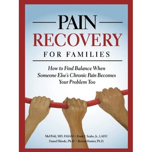 Pain Recovery for Families: How to Find Balance When Someone Else's Chronic Pain Becomes Your Problem Too