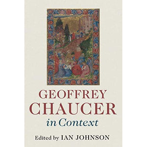Geoffrey Chaucer in Context (Literature in Context)