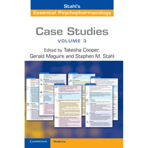 Case Studies: Stahl's Essential Psychopharmacology: Volume 3