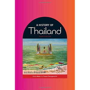 A History of Thailand: A Concise Life