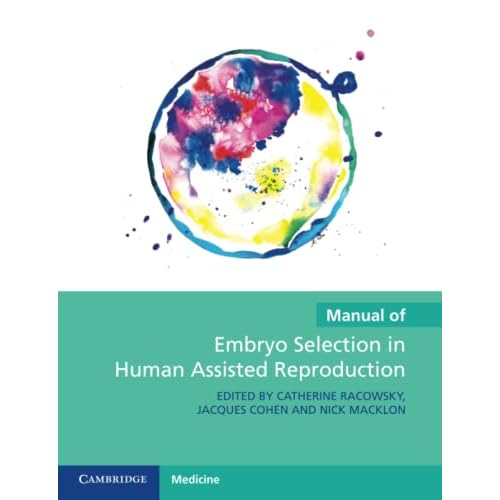 Manual of Embryo Selection in Human Assisted Reproduction