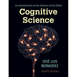 Cognitive Science: An Introduction to the Science of the Mind