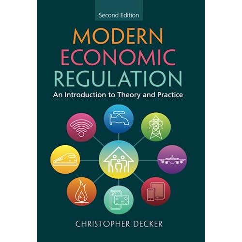 Modern Economic Regulation: An Introduction to Theory and Practice
