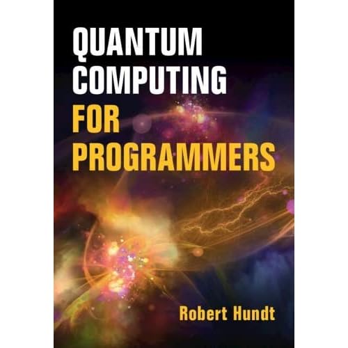 Quantum Computing for Programmers