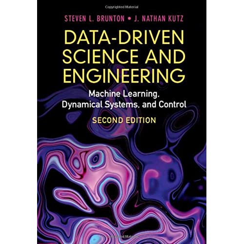 Data-Driven Science and Engineering: Machine Learning, Dynamical Systems, and Control