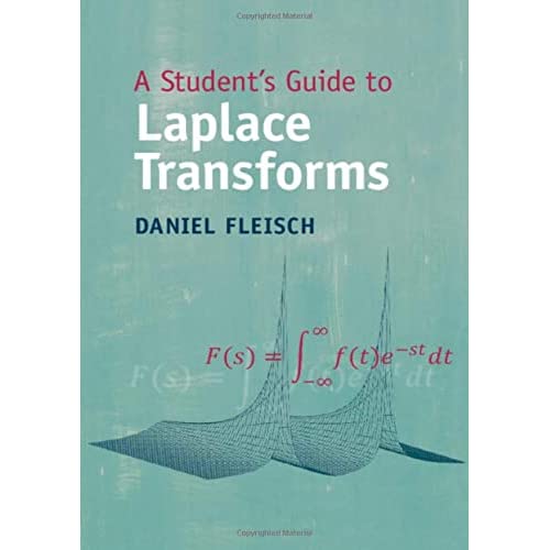 A Student's Guide to Laplace Transforms (Student's Guides)