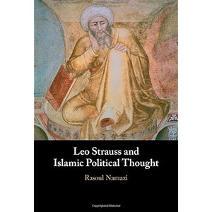 Leo Strauss and Islamic Political Thought