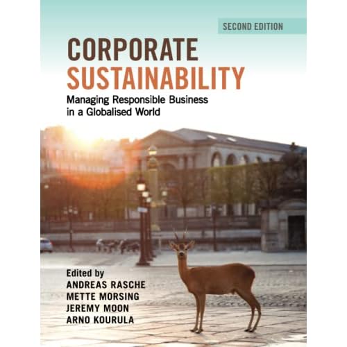 Corporate Sustainability: Managing Responsible Business in a Globalised World