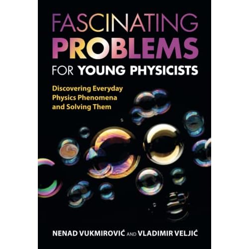 Fascinating Problems for Young Physicists: Discovering Everyday Physics Phenomena and Solving Them