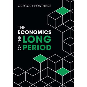 The Economics of the Long Period (Themes in the Social Sciences)