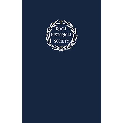 Transactions of the Royal Historical Society: Volume 31 (Royal Historical Society Transactions)