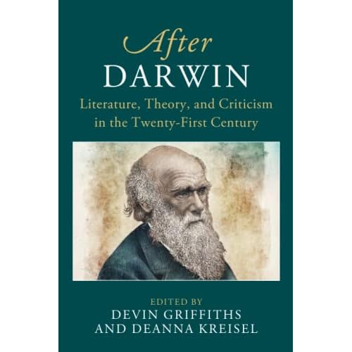 After Darwin: Literature, Theory, and Criticism in the Twenty-First Century (After Series)