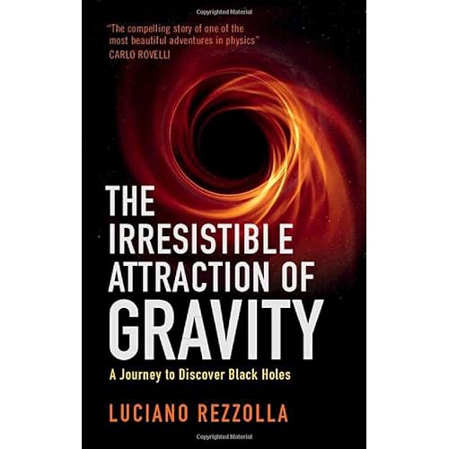 The Irresistible Attraction of Gravity: A Journey to Discover Black Holes