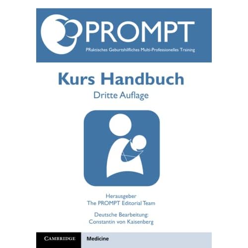 PROMPT PRaktisches Geburtshilfliches Multi-Professionelles Training, Kurs Handbuch